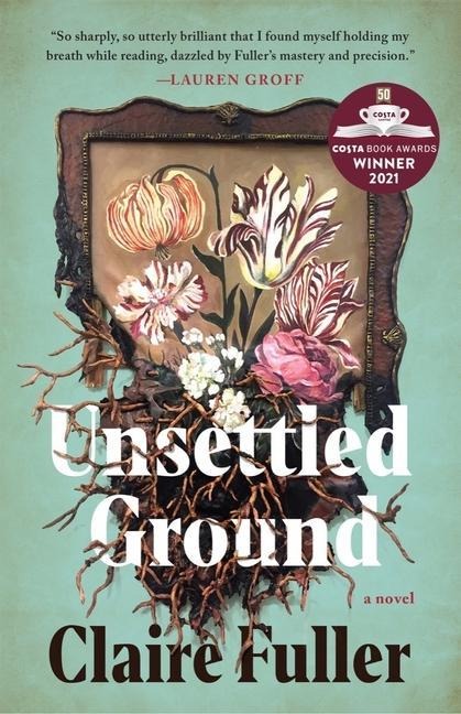 Unsettled Ground - Claire Fuller