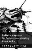 Cover-Bild zum Titel 'La Métamorphose / De Gedaanteverwisseling' von 'Franz Kafka'