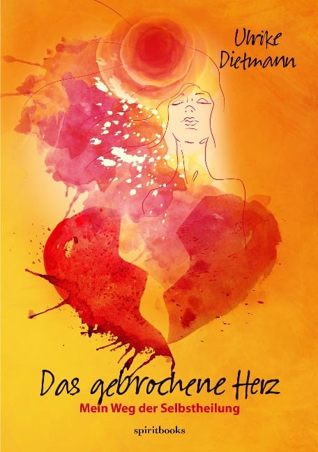 Das gebrochene Herz - Ulrike Dietmann