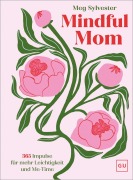 Cover-Bild zum Titel 'Mindful Mom' von 'Meg Sylvester'