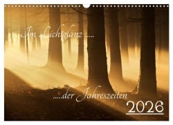 Im Lichtglanz der Jahreszeiten (Wandkalender 2026 DIN A3 quer), CALVENDO Monatskalender - Jochen Burger