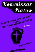 Cover-Bild zum Titel 'Kommissar Platow, Band 6: Frau Wirtins letzter Gast oder Der Klappergassen-Killer' von 'Martin Olden'
