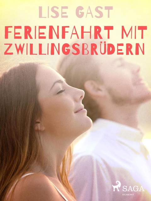 Ferienfahrt mit Zwillingsbrüdern - Lise Gast