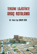 Cover-Bild zum Titel 'Tersine Lojistikte Arac Rotalama' von 'Tuba Ezgi cakir Esen'