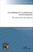 Cover-Bild zum Titel 'Le numérique et la robotique en psychanalyse' von 'Frederic Tordo'