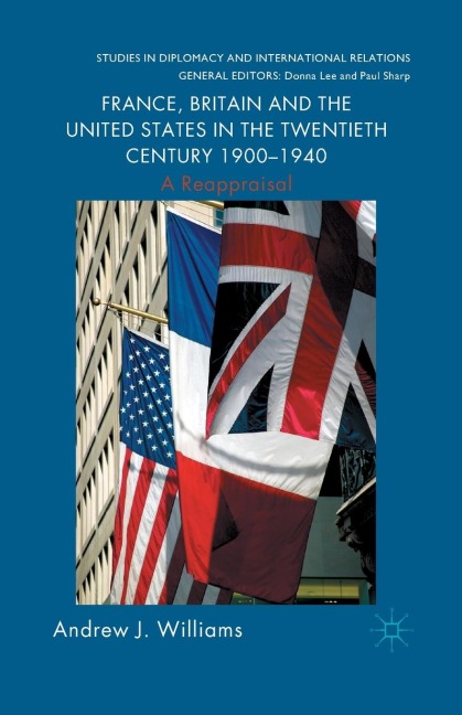 France, Britain and the United States in the Twentieth Century 1900 - 1940 - A. Williams