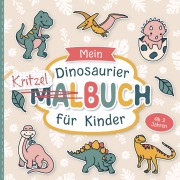 Cover-Bild zum Titel 'Mein Dinosaurier Malbuch für Kinder ab 2 Jahren' von 'Bernd Raßtal'