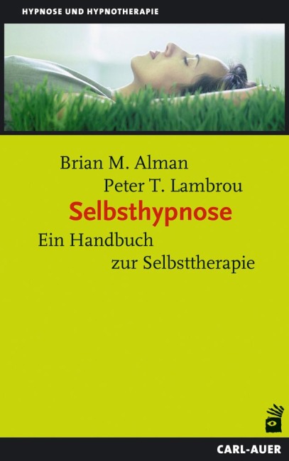 Selbsthypnose - Brian M. Alman, Peter T. Lambrou