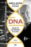 DNA - Genetik Devrimin Öyküsü - James D. Watson, Andrew Berry, Kevin Davies
