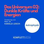Cover-Bild zum Titel 'Das Universum 02: Dunkle Kräfte und Energien' von 'Harald Lesch'