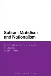 Sufism, Mahdism and Nationalism - Douglas H. Thomas