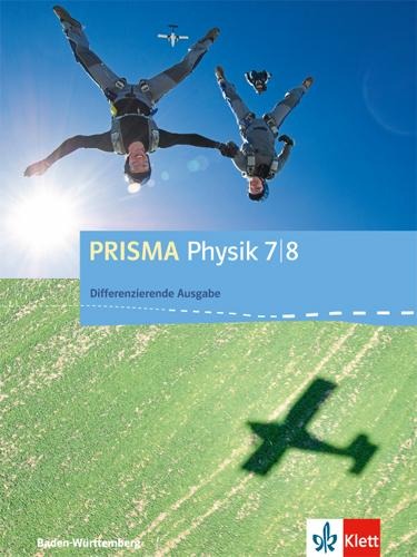 Prisma Physik. Schülerbuch 7./8. Schuljahr. Differenzierende Ausgabe Baden-Württemberg ab 2016 - 
