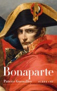 Cover-Bild zum Titel 'Bonaparte' von 'Patrice Gueniffey'