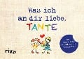 Was ich an dir liebe, Tante - Version für Kinder - Alexandra Reinwarth