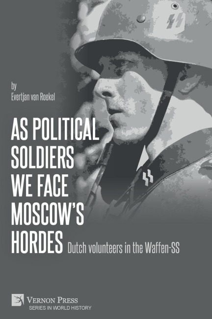 As political soldiers we face Moscow's hordes - Evertjan van Roekel