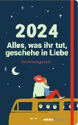 Alles, was ihr tut, geschehe in Liebe - Kalendertagebuch zur Jahreslosung 2024 - 