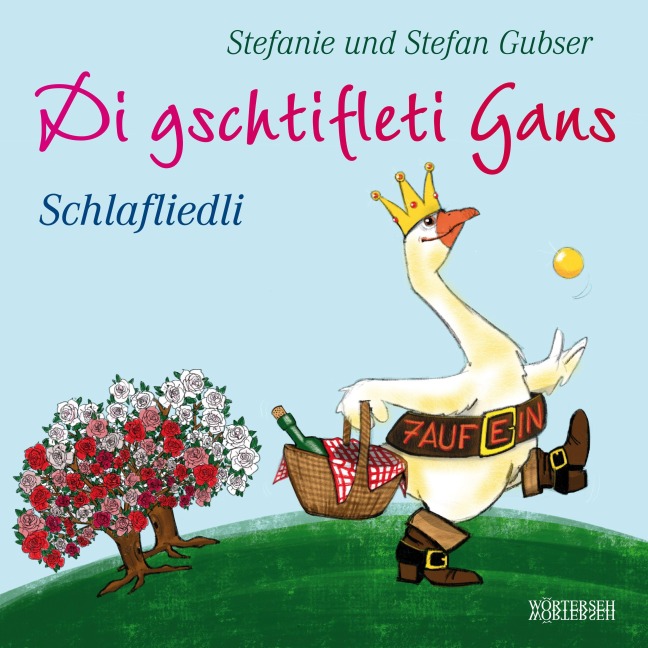 Di gschtifleti Gans - Stefan Gubser, Stefanie Gubser