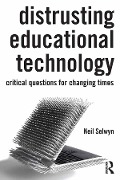 Cover-Bild zum Titel 'Distrusting Educational Technology' von 'Neil Selwyn'