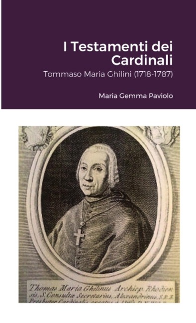 I Testamenti dei Cardinali - Maria Gemma Paviolo
