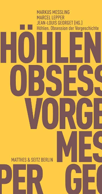 Höhlen. Obsession der Vorgeschichte - 