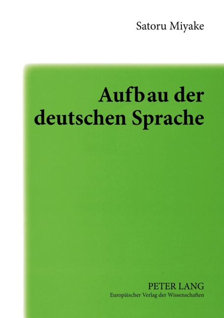 Aufbau der deutschen Sprache - Satoru Miyake