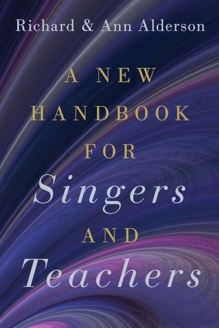 New Handbook for Singers and Teachers - Richard Alderson, Ann Alderson