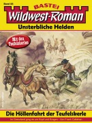 Cover-Bild zum Titel 'Wildwest-Roman - Unsterbliche Helden 88' von 'Frank Callahan'