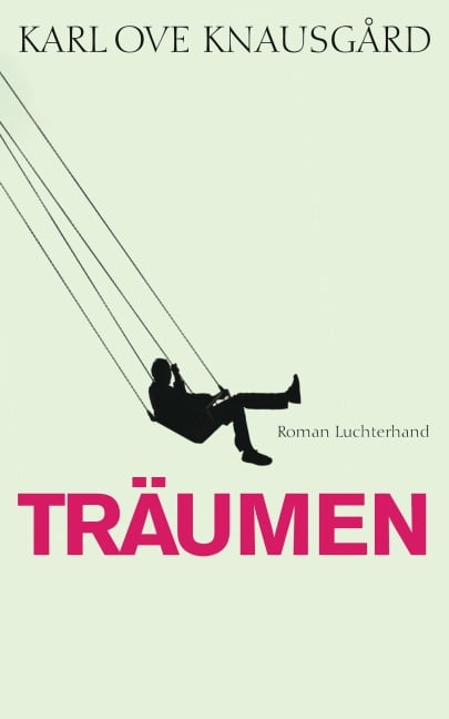 Träumen - Karl Ove Knausgård