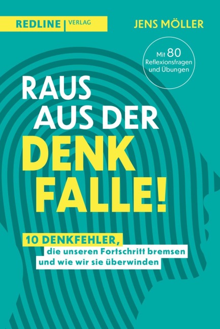 Raus aus der Denkfalle! - Jens Möller