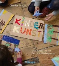 Cover-Bild zum Titel 'KinderKunst' von 'Claudia Scholl'