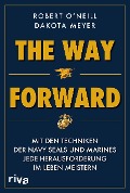 Cover-Bild zum Titel 'The Way Forward' von 'Robert O'Neill, Dakota Meyer'