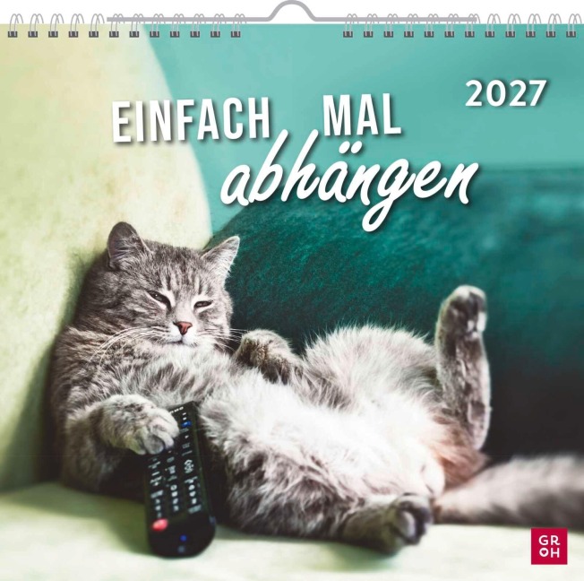 Wandkalender 2027: Einfach mal abhängen - 