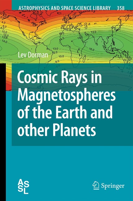 Cosmic Rays in Magnetospheres of the Earth and other Planets - Lev Dorman