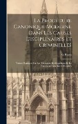 Cover-Bild zum Titel 'La Procédure Canonique Moderne Dans Les Causes Disciplinaires Et Criminelles' von 'G. Péries'