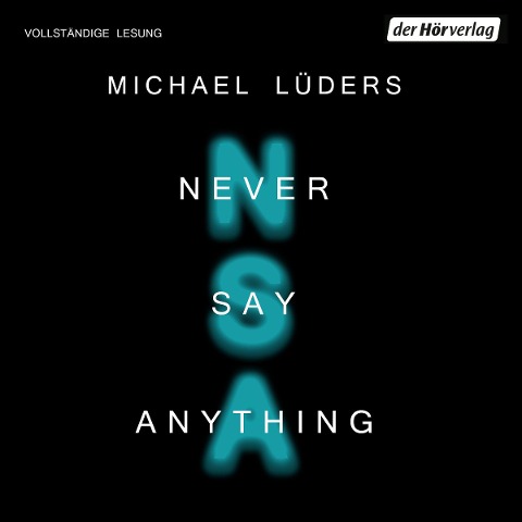 Never say anything - Michael Lüders