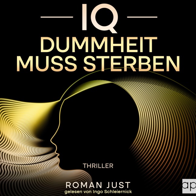 IQ - Dummheit muss sterben - Roman Just