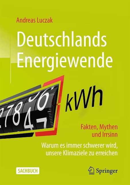 Deutschlands Energiewende - Fakten, Mythen und Irrsinn - Andreas Luczak