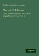 ¿uvres de P. de Ronsard - Charles Joseph Marty-Laveaux