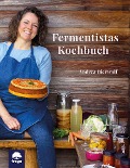 Cover-Bild zum Titel 'Fermentistas Kochbuch' von 'Andrea Bierwolf'