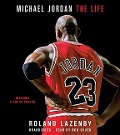 Michael Jordan: The Life - Roland Lazenby
