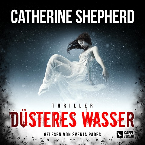 Düsteres Wasser: Thriller - Catherine Shepherd