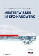 Cover-Bild zum Titel 'Meisterwissen im Kfz-Handwerk' von 'Ralf Deußen, Walter Essenreiter, Volkert Schlüter, Thorsten Blos, Edgar Schmidt'