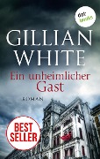 Ein unheimlicher Gast - Gillian White