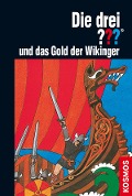 Cover-Bild zum Titel 'Die drei ??? und das Gold der Wikinger (drei Fragezeichen)' von 'William Arden'
