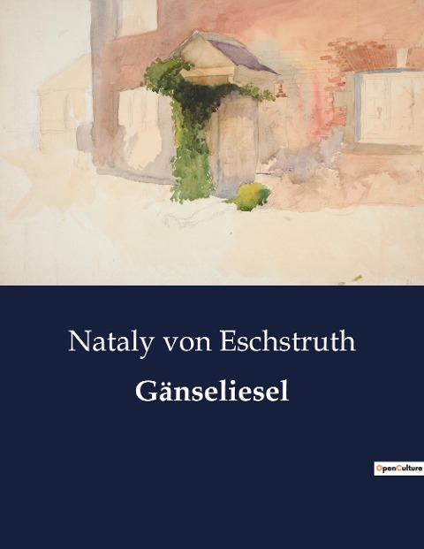 Gänseliesel - Nataly Von Eschstruth