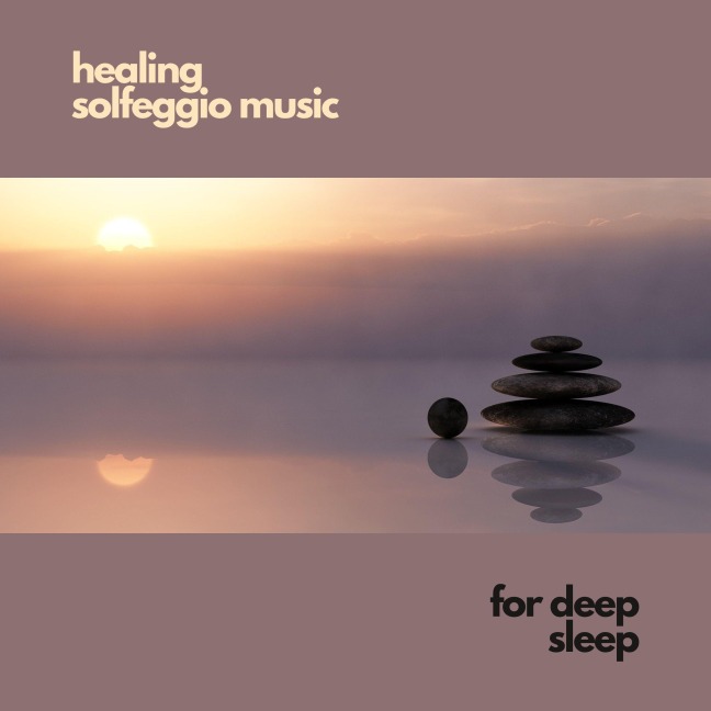 healing solfeggio music for deep sleep - Serene Waters Studios