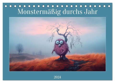 Monstermäßig durchs Jahr (Tischkalender 2024 DIN A5 quer), CALVENDO Monatskalender - Bettina Dittmann