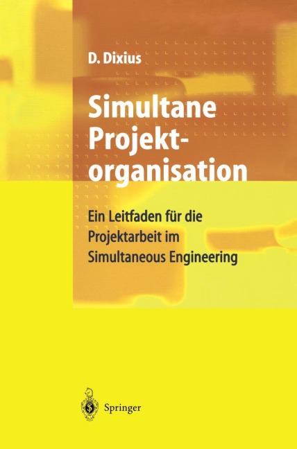 Simultane Projektorganisation - Dieter Dixius