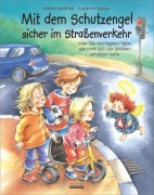 Cover-Bild zum Titel 'Mit dem Schutzengel sicher im Straßenverkehr' von 'Bärbel Spathelf'