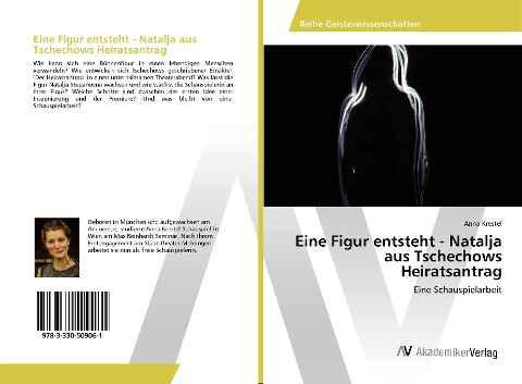 Eine Figur entsteht - Natalja aus Tschechows Heiratsantrag - Anna Krestel